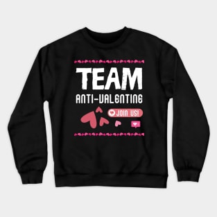 Anti-Valentine Gift Crewneck Sweatshirt